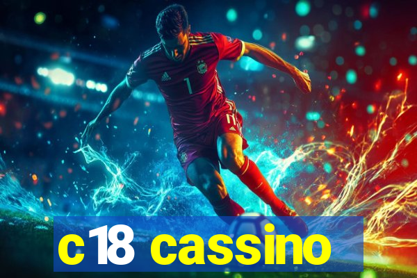 c18 cassino